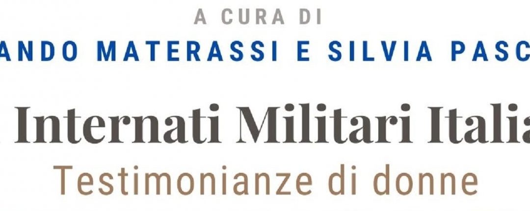 Recensione al libro GLI INTERNATI MILITARI ITALIANI – TESTIMONIANZA DI DONNE
