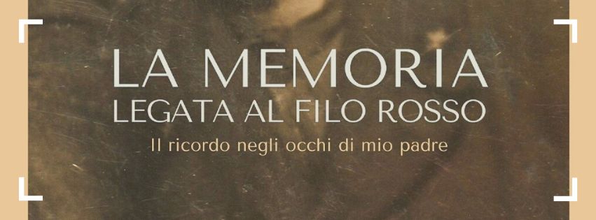 Recensione del libro LA MEMORIA LEGATA AL FILO ROSSO di Orlando Materassi e  Silvia Pascale