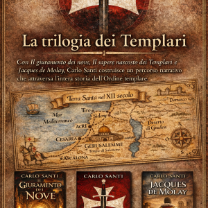 La Trilogia sui Templari - di Carlo Santi