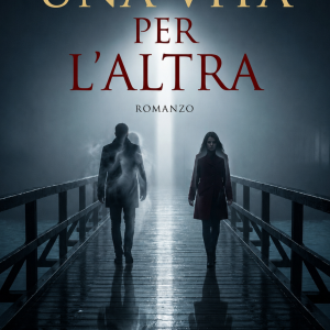 Una vita per l'altra